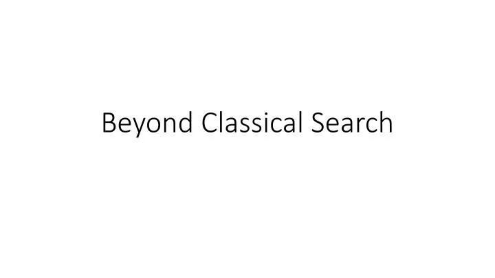 beyond classical search
