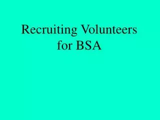 Recruiting Volunteers for BSA