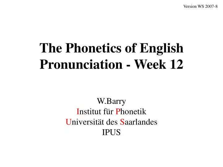 the phonetics of english pronunciation week 12