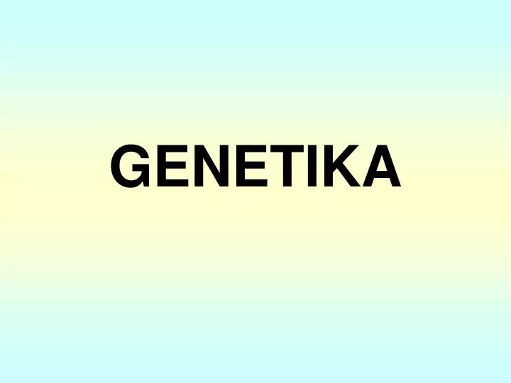 genetika