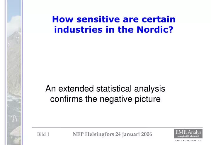 how sensitive are certain industries in the nordic