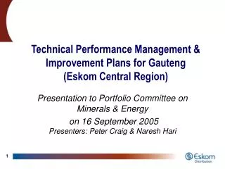 Technical Performance Management &amp; Improvement Plans for Gauteng (Eskom Central Region)