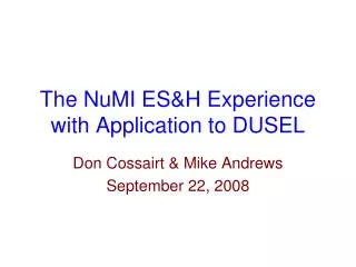 The NuMI ES&amp;H Experience with Application to DUSEL