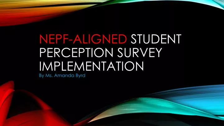 nepf aligned student perception survey implementation