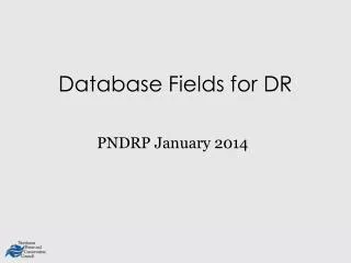 Database Fields for DR