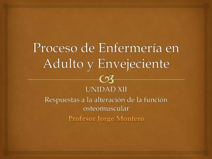 proceso de enfermer a en adulto y envejeciente