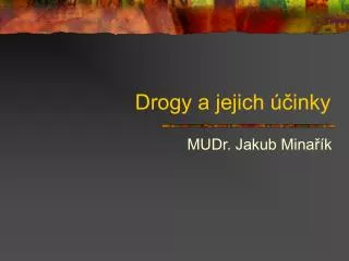 drogy a jejich inky