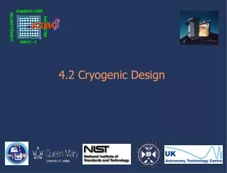 4.2 Cryogenic Design