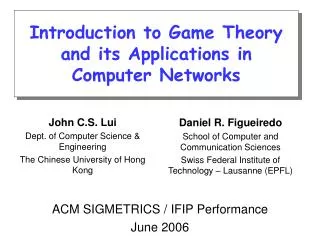 Introduction to Game Theory and its Applications in Computer Networks