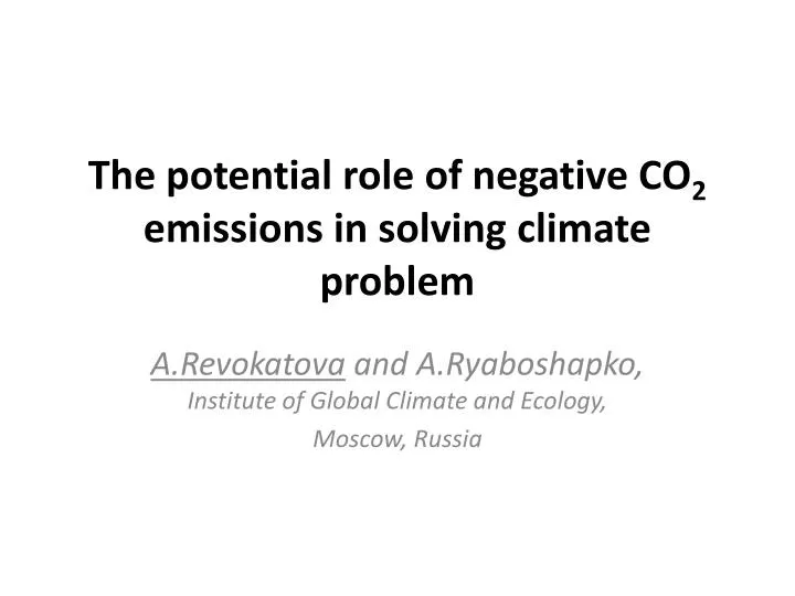 the potential role of negative co 2 emissions in solving climate problem