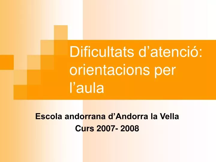 dificultats d atenci orientacions per l aula