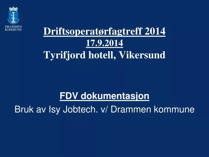 driftsoperat rfagtreff 2014 17 9 2014 tyrifjord hotell vikersund