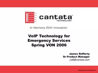 VoIP Technology for Emergency Services Spring VON 2006