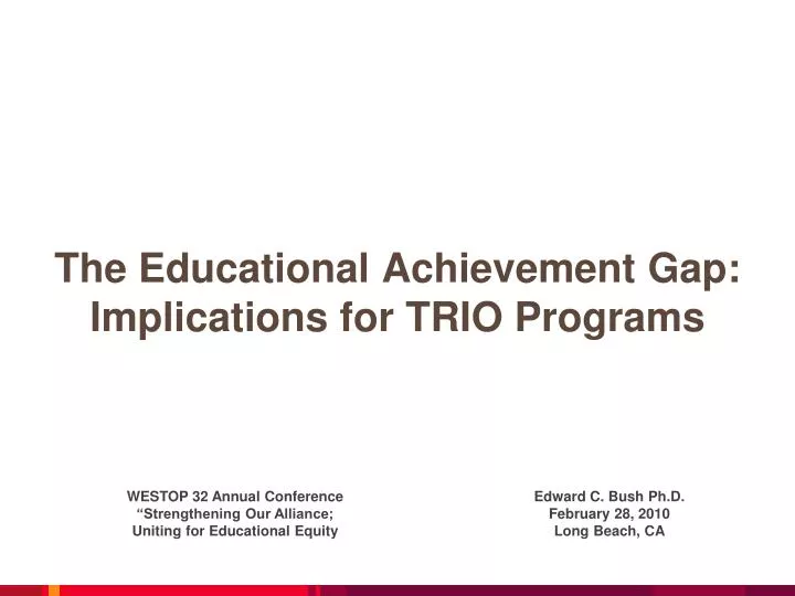 the educational achievement gap implications for trio programs