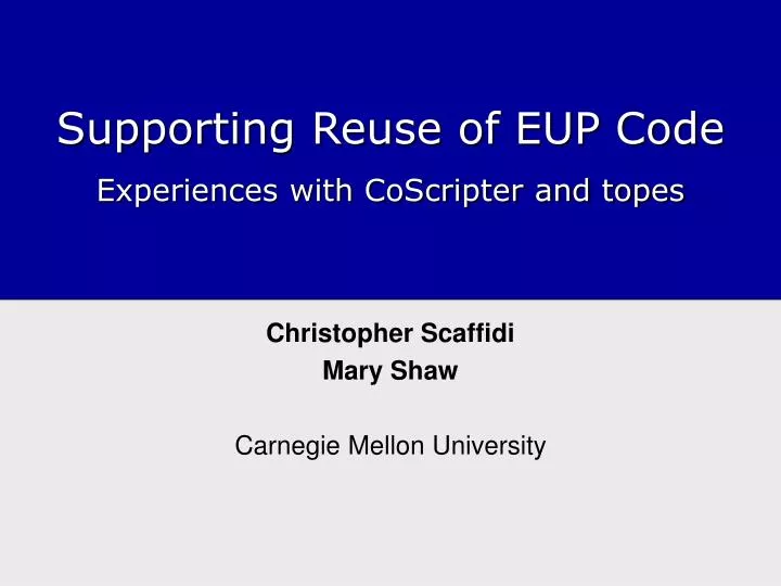 supporting reuse of eup code experiences with coscripter and topes