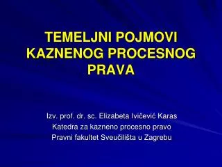 temeljni pojmovi kaznenog procesnog prava