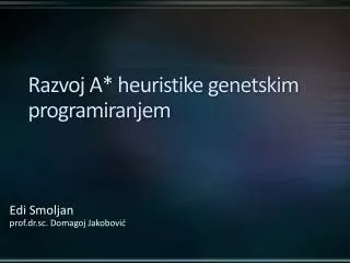 razvoj a heuristike genetskim programiranjem