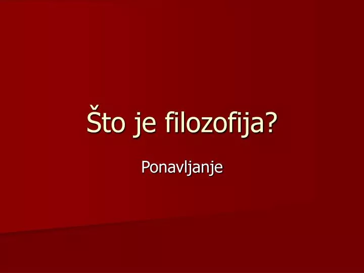 to je filozofija