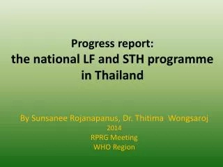 Progress report: t he national LF and STH programme in Thailand