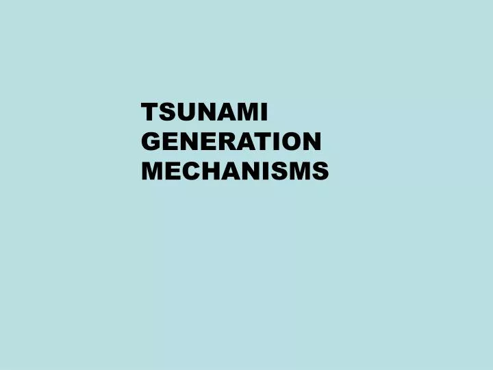 tsunami generation mechanisms