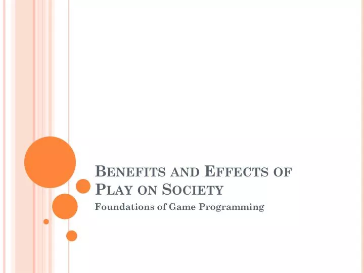 benefits and effects of play on society