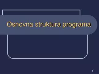 osnovna struktura programa