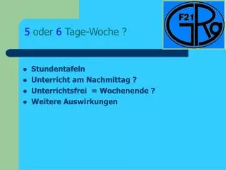5 oder 6 tage woche