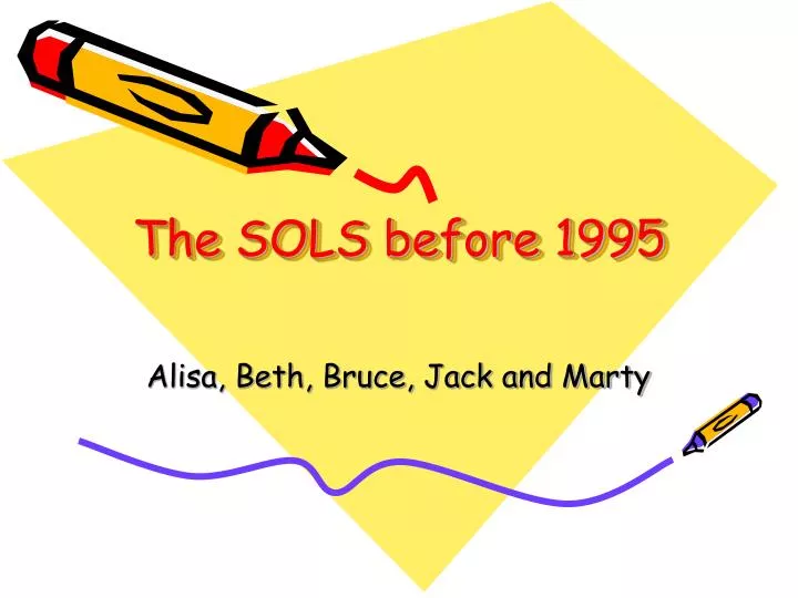 the sols before 1995
