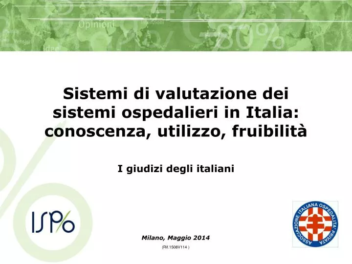 sistemi di valutazione dei sistemi ospedalieri in italia conoscenza utilizzo fruibilit