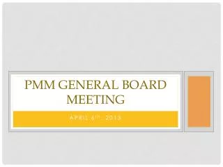 PMM General Board Meeting