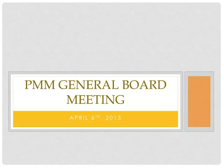 pmm general board meeting