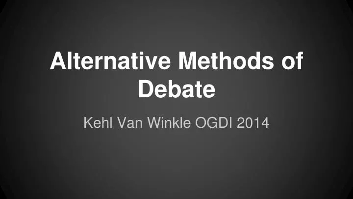 alternative methods of debate