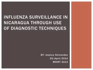Influenza Surveillance in Nicaragua Through Use of Diagnostic Techniques