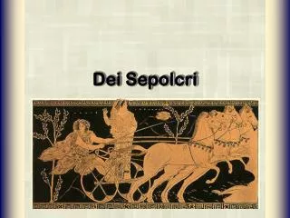 dei sepolcri