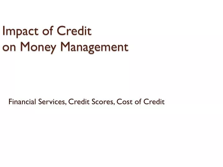 impact of credit on money management