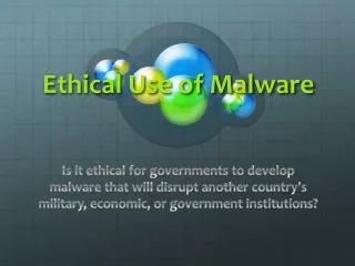 Ethical Use of Malware