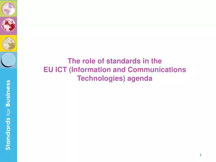 the role of standards in the eu ict information and communications technologies agenda