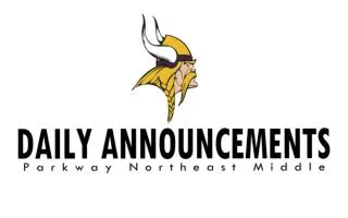 Parkway Northeast Middle School Daily Announcements