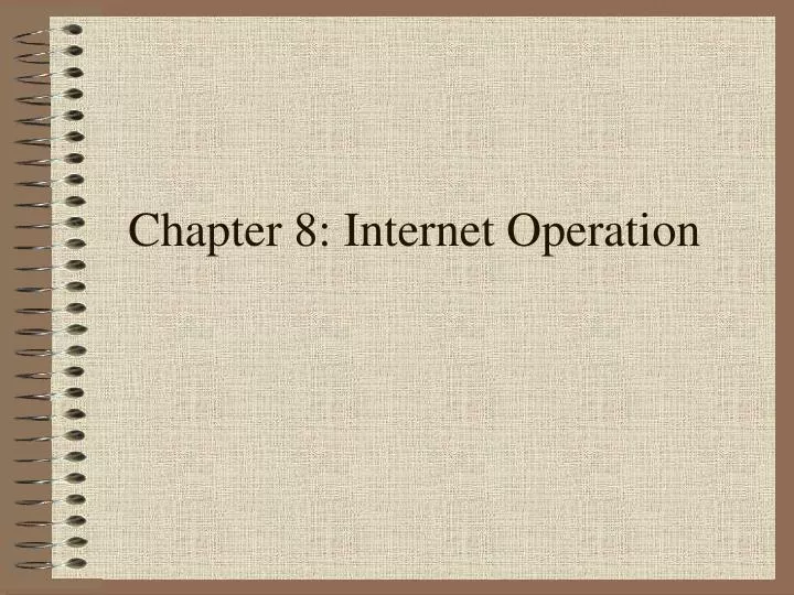 chapter 8 internet operation