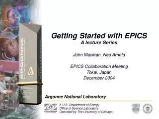 Getting Started with EPICS A lecture Series