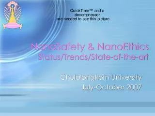 NanoSafety &amp; NanoEthics Status/Trends/State-of-the-art