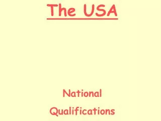 The USA National Qualifications