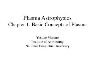 Plasma Astrophysics Chapter 1: Basic Concepts of Plasma