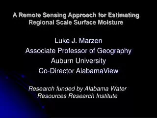A Remote Sensing Approach for Estimating Regional Scale Surface Moisture