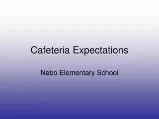 Cafeteria Expectations