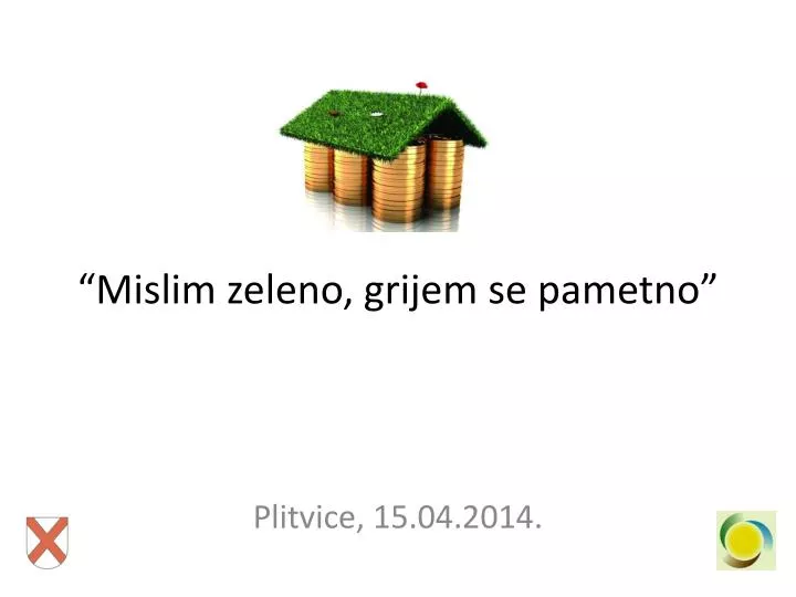 mislim zeleno grijem se pametno