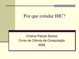 por que estudar ihc