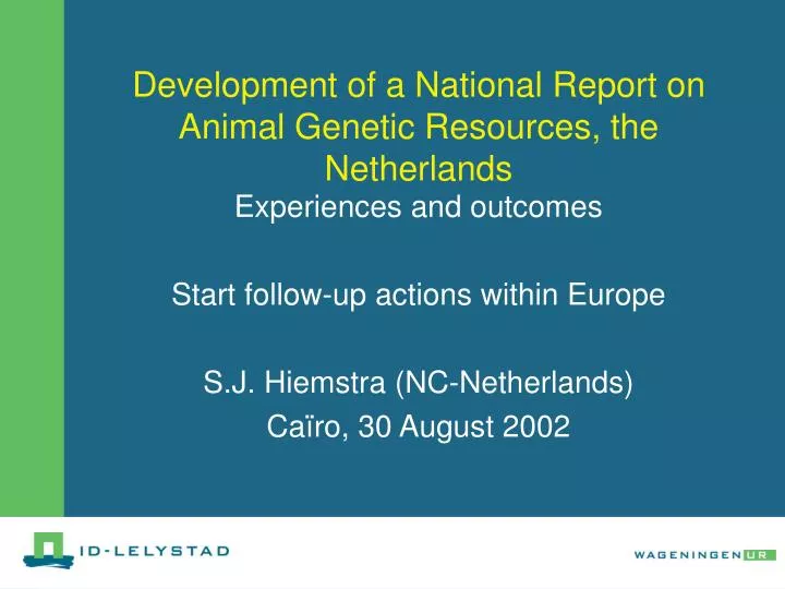 development of a national report on animal genetic resources the netherlands