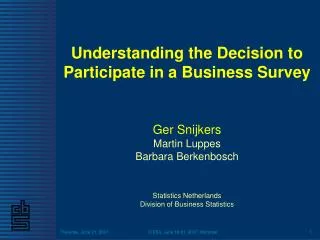 Understanding the Decision to Participate in a Business Survey