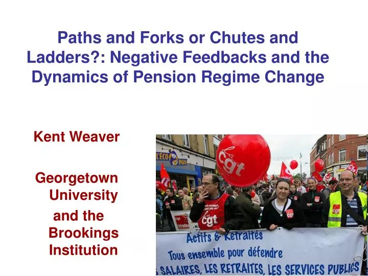 paths and forks or chutes and ladders negative feedbacks and the dynamics of pension regime change